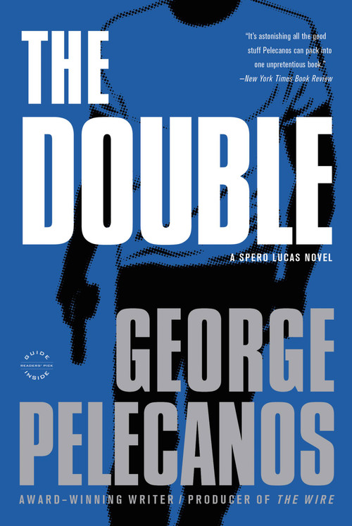 The Double - 9780316078405 by George Pelecanos, 9780316078405