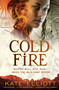 Cold Fire by Kate Elliott, 9780316080996