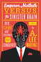 Emperor Mollusk versus The Sinister Brain by A. Lee Martinez, 9780316093538