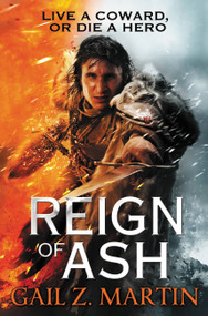 Reign of Ash by Gail Z. Martin, 9780316093637