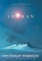Shaman - 9780316098076 by Kim Stanley Robinson, 9780316098076