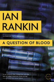 A Question of Blood (An Inspector Rebus Novel) by Ian Rankin, 9780316099240