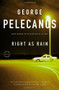 Right As Rain (A Derek Strange Novel) by George Pelecanos, 9780316099295