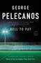 Hell to Pay (A Derek Strange Novel) by George Pelecanos, 9780316099356