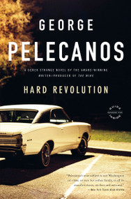 Hard Revolution (A Derek Strange Novel) by George Pelecanos, 9780316099424