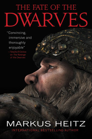 The Fate of the Dwarves by Markus Heitz, 9780316102629