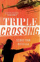 Triple Crossing (A Novel) by Sebastian Rotella, 9780316105224