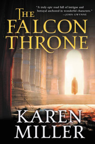 The Falcon Throne by Karen Miller, 9780316120104