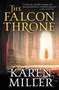 The Falcon Throne by Karen Miller, 9780316120104