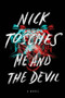 Me and the Devil (A Novel) by Nick Tosches, 9780316120999