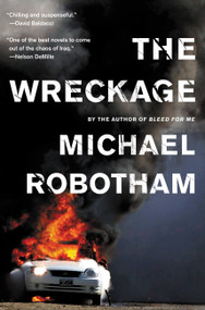 The Wreckage (A Thriller) by Michael Robotham, 9780316126397