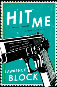 Hit Me by Lawrence Block, 9780316127349