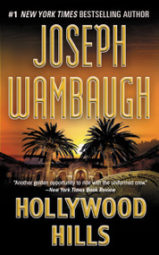Hollywood Hills (A Novel) by Joseph Wambaugh, 9780316130585