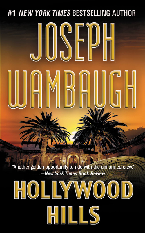 Hollywood Hills (A Novel) by Joseph Wambaugh, 9780316130585