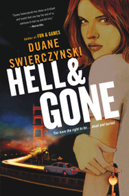 Hell and Gone by Duane Swierczynski, 9780316133296