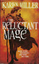 The Reluctant Mage by Karen Miller, 9780316133388
