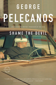 Shame the Devil - 9780316133401 by George Pelecanos, 9780316133401