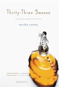 Thirty-three Swoons (A Novel) by Martha Cooley, 9780316154536