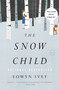 The Snow Child (A Novel) by Eowyn Ivey, 9780316175661