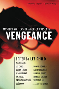 Mystery Writers of America Presents Vengeance by Lee Child, Mystery Writers of America, Inc., 9780316176354