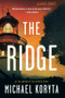 The Ridge - 9780316178129 by Michael Koryta, 9780316178129