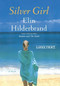 Silver Girl (A Novel) - 9780316178150 by Elin Hilderbrand, 9780316178150
