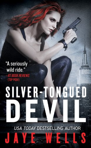 Silver-Tongued Devil by Jaye Wells, 9780316178433