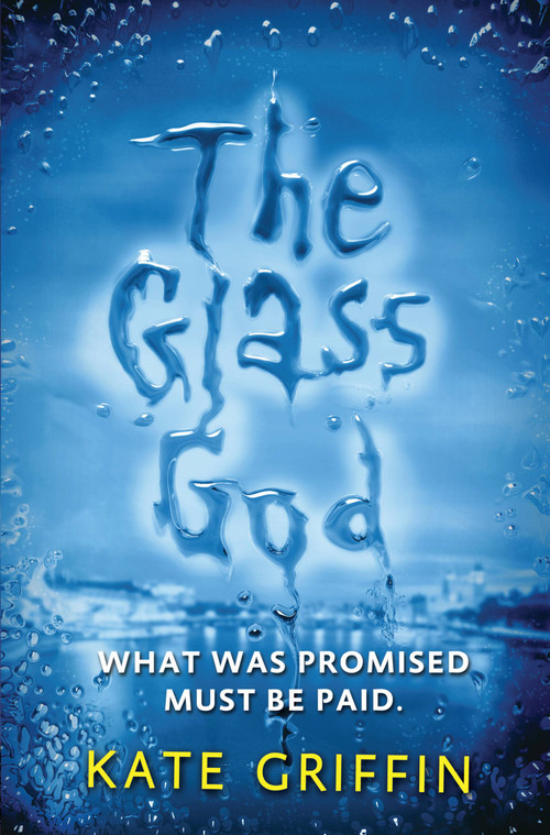 The Glass God by Kate Griffin, 9780316187275