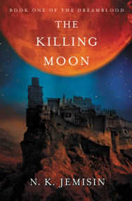 The Killing Moon by N. K. Jemisin, 9780316187282