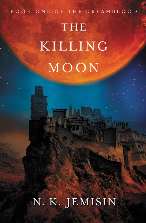 The Killing Moon by N. K. Jemisin, 9780316187282