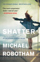 Shatter by Michael Robotham, 9780316187428