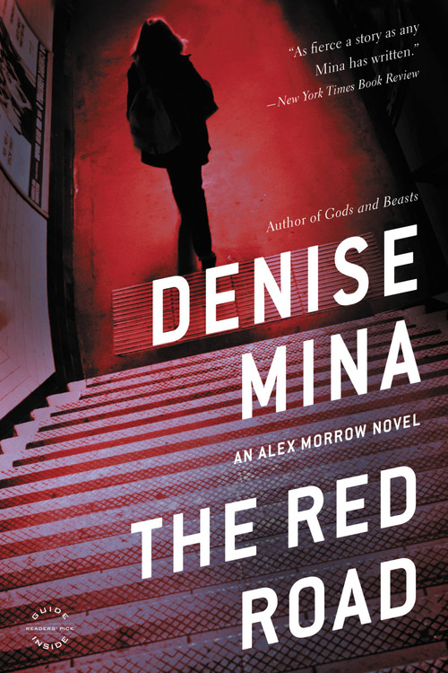 The Red Road (A Novel) by Denise Mina, 9780316188500