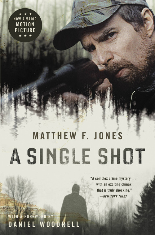 A Single Shot by Daniel Woodrell, Matthew F Jones, 9780316196703