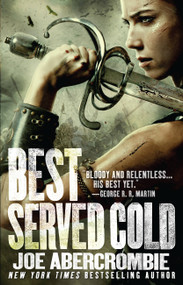 Best Served Cold by Joe Abercrombie, 9780316198356