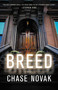 Breed (A Novel) by Chase Novak, 9780316198585