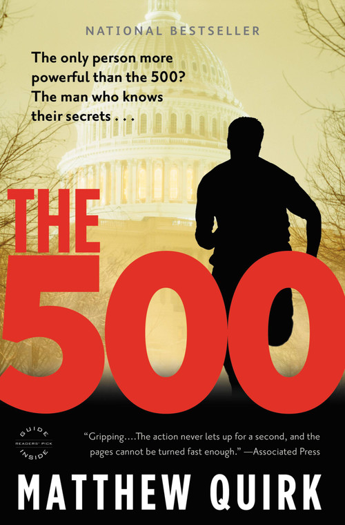 The 500 (A Novel) by Matthew Quirk, 9780316198615