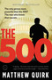 The 500 (A Novel) by Matthew Quirk, 9780316198615
