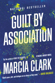 Guilt by Association - 9780316198967 by Marcia Clark, 9780316198967