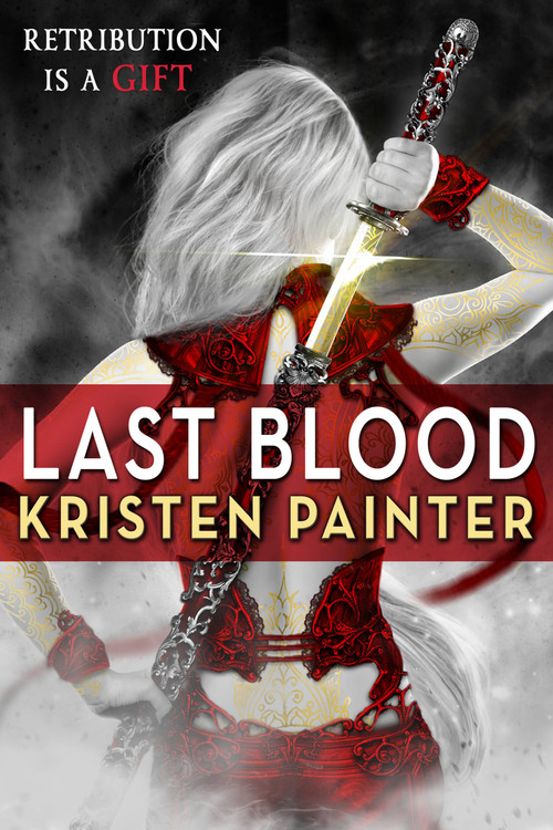 Last Blood by Kristen Painter, 9780316200189