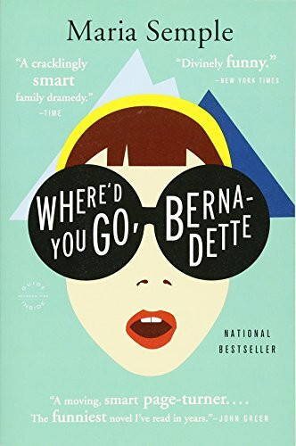 Where'd You Go, Bernadette (A Novel) by Maria Semple, 9780316204262