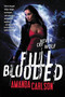 Full Blooded by Amanda Carlson, 9780316205207