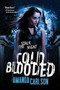 Cold Blooded by Amanda Carlson, 9780316205221