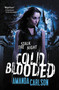 Cold Blooded by Amanda Carlson, 9780316205221
