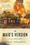 The Maid's Version (A Novel) by Daniel Woodrell, 9780316205887