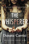 The Whisperer - 9780316207225 by Donato Carrisi, 9780316207225