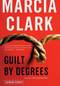 Guilt by Degrees - 9780316208079 by Marcia Clark, 9780316208079