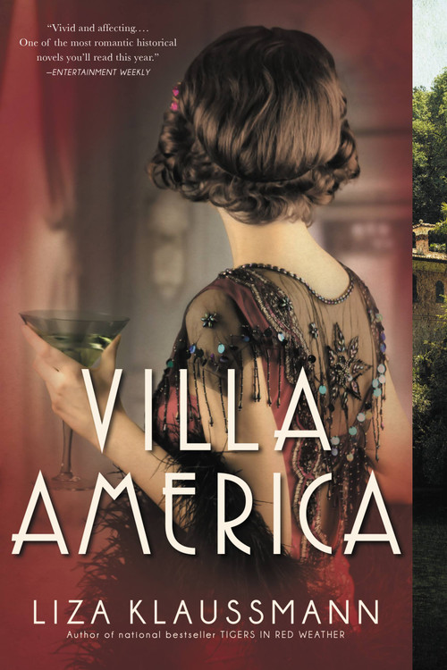 Villa America (A Novel) by Liza Klaussmann, 9780316211352