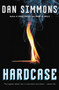 Hardcase by Dan Simmons, 9780316213431