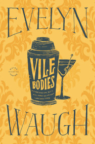 Vile Bodies - 9780316216340 by Evelyn Waugh, 9780316216340