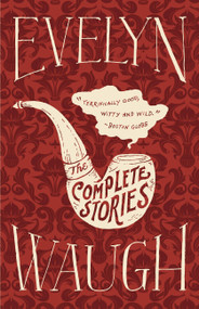 The Complete Stories - 9780316216548 by Evelyn Waugh, 9780316216548